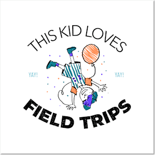 This Kid Loves Field Trips Posters and Art